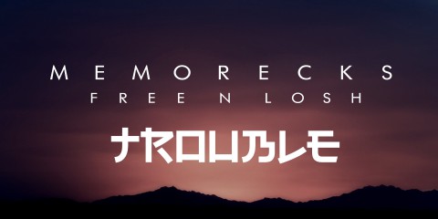 Memorecks - Trouble (Free n Losh Remix)